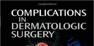 Complications in Dermatologic Surgery 1st Edition