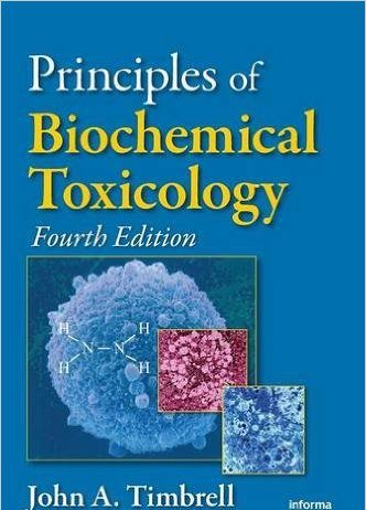 Principles of Biochemical Toxicology, Fourth Edition 4th Edition