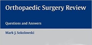 Orthopaedic Surgery Review: Questions and Answers 1st Edition