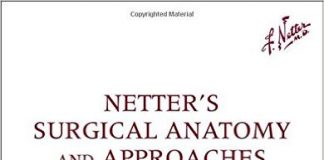 Netter’s Surgical Anatomy and Approaches, 1e (Netter Clinical Science)