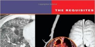 Thoracic Radiology: The Requisites, 2e (Requisites in Radiology) 2nd Edition