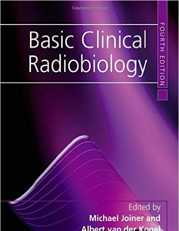Basic Clinical Radiobiology Fourth Edition