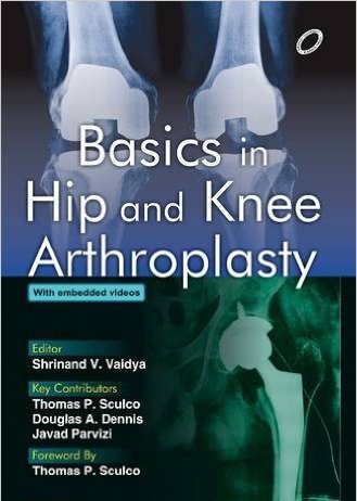 Basics in Hip and Knee Arthroplasty