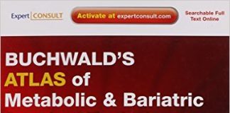 Buchwald’s Atlas of Metabolic & Bariatric Surgical Techniques and Procedures 1st Edition