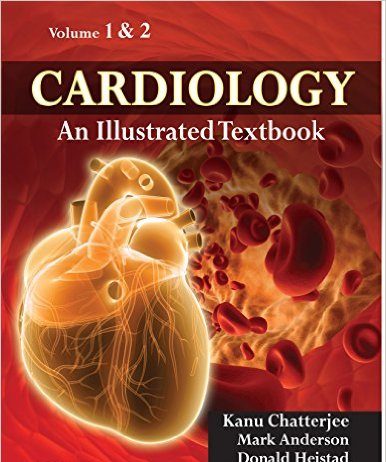 Cardiology an Illustrated Textbook 1st Edition