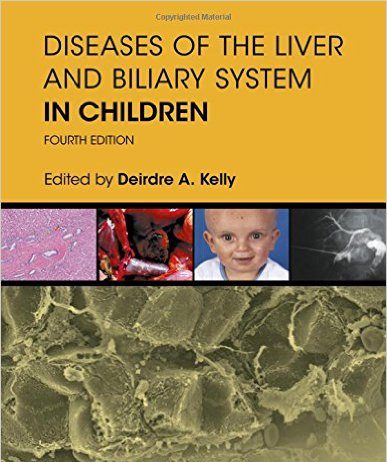 Diseases of the Liver and Biliary System in Children 4th Edition