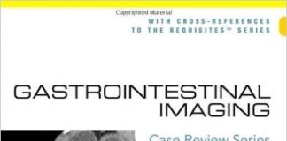 Gastrointestinal Imaging: Case Review Series, 2e 2nd Edition
