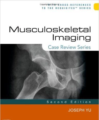 Musculoskeletal Imaging: Case Review Series, 2e 2nd Edition