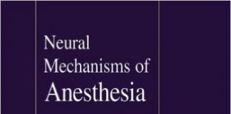 Neural Mechanisms of Anesthesia (Contemporary Clinical Neuroscience) 1st Edition, Kindle Edition