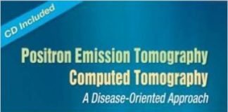 Positron Emission Tomography-Computed Tomography: A Disease-Oriented Approach