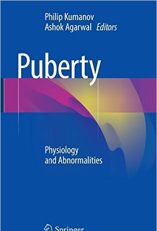 Puberty: Physiology and Abnormalities 1st ed. 2016 Edition