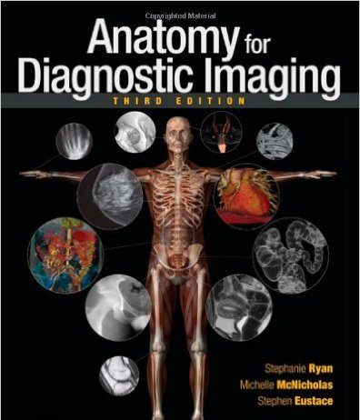 Anatomy for Diagnostic Imaging, 3e 3rd Edition