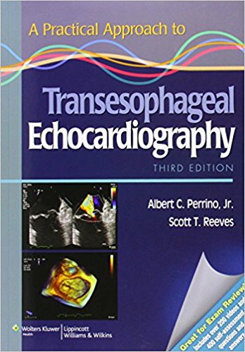 A Practical Approach to Transesophageal Echocardiography Third Edition