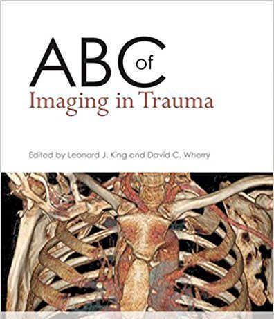 ABC of Imaging in Trauma 1st Edition