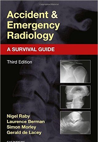 Accident and Emergency Radiology: A Survival Guide, 3e 3rd Edition
