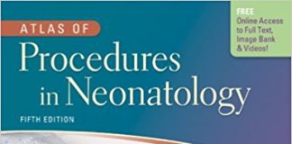 Atlas of Procedures in Neonatology 5th Edition