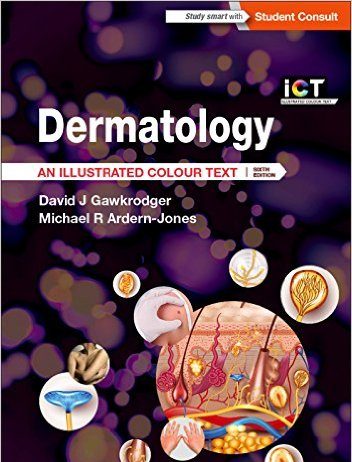 Dermatology: An Illustrated Colour Text, 6e 6th Edition