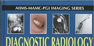 Diagnostic Radiology: Paediatric Imaging (Aiims-Mamc-Pgi Imaging Series) 3rd Edition