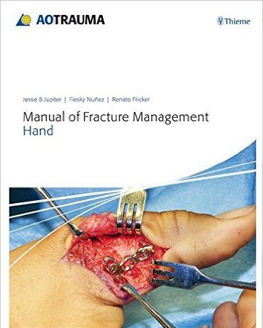 Manual of Fracture Management – Hand 1st Edition
