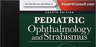 Pediatric Ophthalmology and Strabismus, 4e 4th Edition