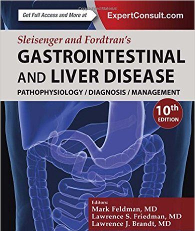 Sleisenger and Fordtran’s Gastrointestinal and Liver Disease- 2 Volume Set, 10th Edition