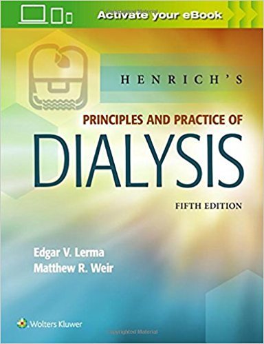 Henrich's Principles and Practice of Dialysis Fifth Edition