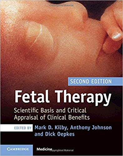 Fetal Therapy Scientific Basis and Critical Appraisal of Clinical Benefits 2nd Edition