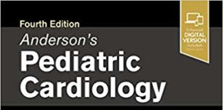 Anderson’s Pediatric Cardiology 4th Edition