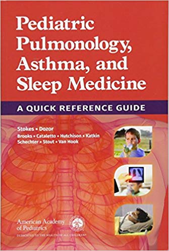 Pediatric Pulmonology, Asthma, and Sleep Medicine 1st Edition
