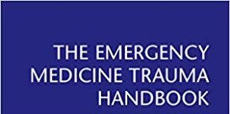 The Emergency Medicine Trauma Handbook 1st Edition