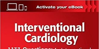 1133 Questions: An Interventional Cardiology Board Review Third Edition