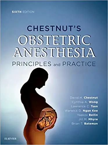 Chestnut's Obstetric Anesthesia 6th Edition