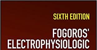 Fogoros' Electrophysiologic Testing 6th Edition
