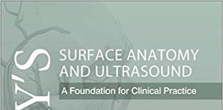 Gray’s Surface Anatomy and Ultrasound A Foundation for Clinical Practice 1st Edition