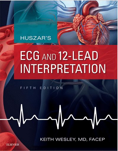 Huszar's ECG and 12-Lead Interpretation - E-Book 5th Edition