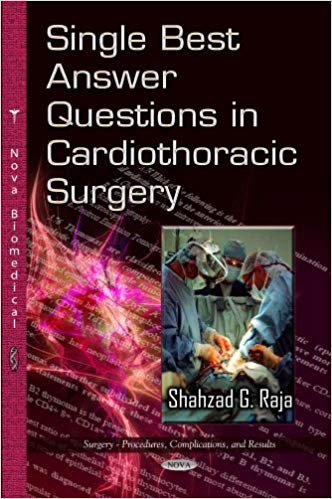 Single Best Answer Questions in Cardiothoracic Surgery 1st Edition