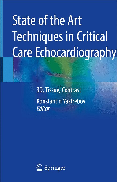 State of the art techniques in critical care echocardiography 1st Edition