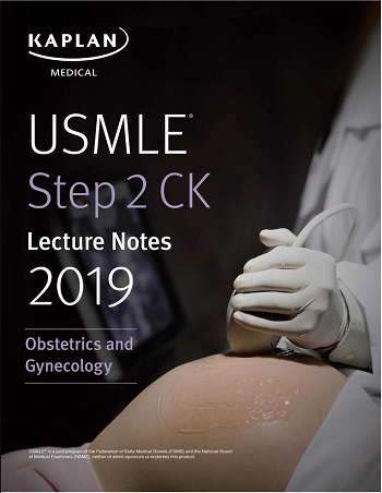 USMLE Step 2 CK Lecture Notes 2019 Obstetrics-Gynecology