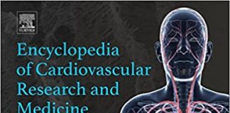 Encyclopedia of Cardiovascular Research and Medicine 1st Edition