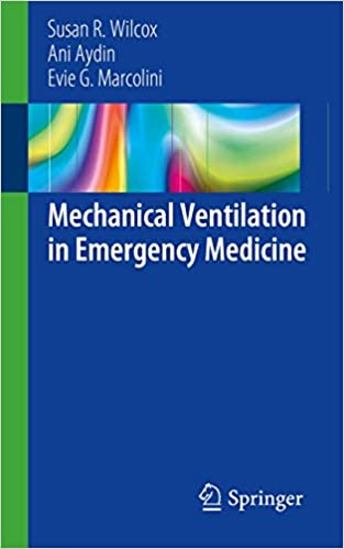 Mechanical Ventilation in Emergency Medicine 1st Edition