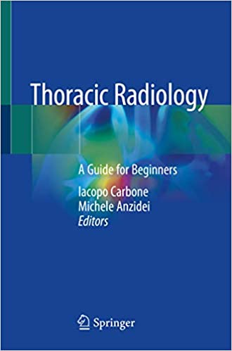 Thoracic Radiology: A Guide for Beginners 1st Edition PDF Free Download