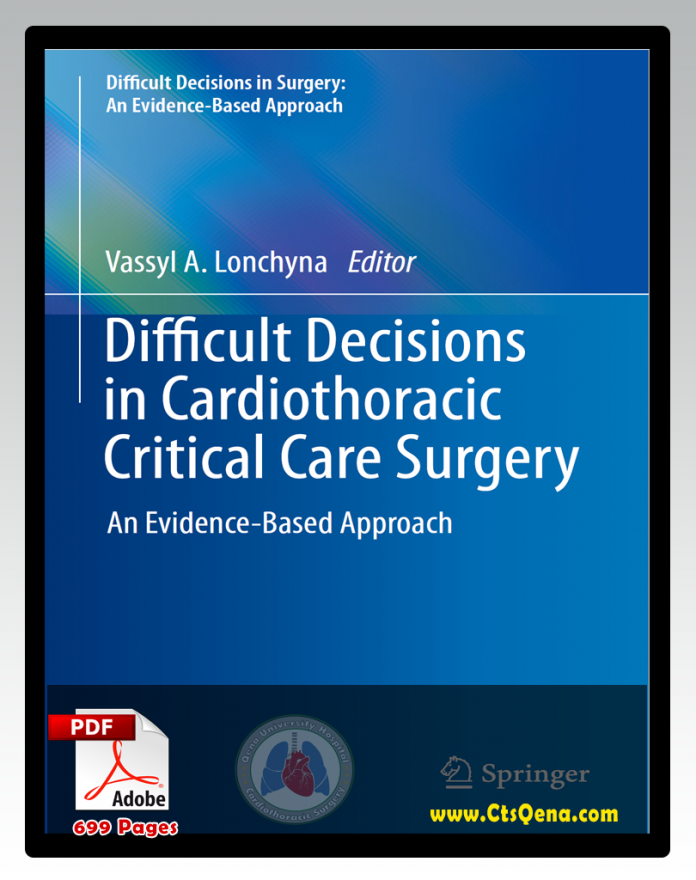 Difficult Decisions in Cardiothoracic Critical Care Surgery 1st Edition PDF