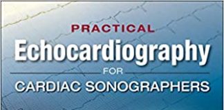 Download Practical Echocardiography for Cardiac Sonographers 1st Edition PDF