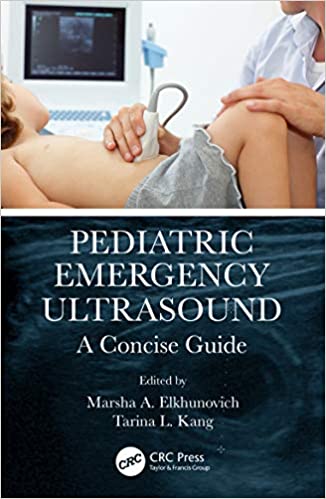 Pediatric Emergency Ultrasound A Concise Guide 1st Edition