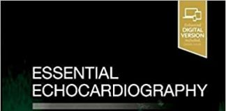 Essential Echocardiography A Companion to Braunwald’s Heart Disease 1st Edition PDF