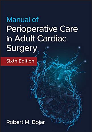 Manual of Perioperative Care in Adult Cardiac Surgery 6th Edition PDF