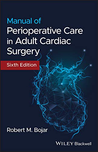 Manual of Perioperative Care in Adult Cardiac Surgery 6th Edition PDF