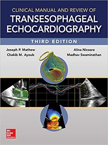 Clinical Manual and Review of Transesophageal Echocardiography 3rd Edition PDF
