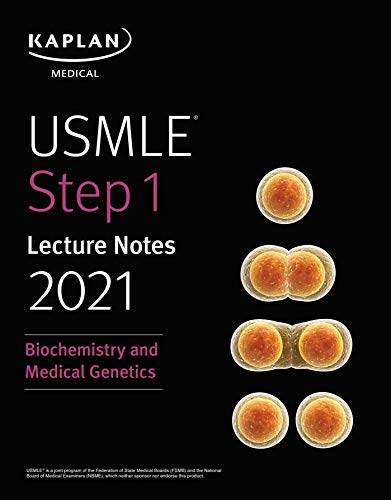 USMLE Step 1 Lecture Notes 2021: Biochemistry and Medical Genetics PDF