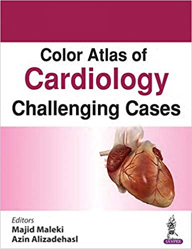 Color Atlas of Cardiology Challenging Cases 1st Edition PDF